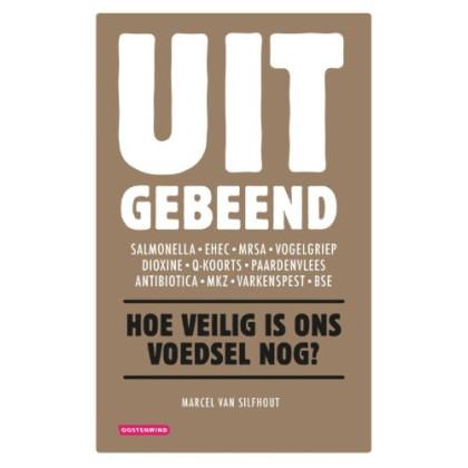 Uitgebeend: hoe veilig is ons voedsel nog?