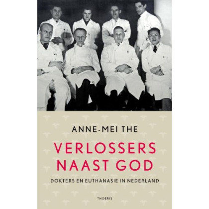 VERLOSSERS NAAST GOD: dokters en euthanasie in Nederland (Dutch Edition)
