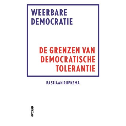 Weerbare democratie: de grenzen van democratische tolerantie