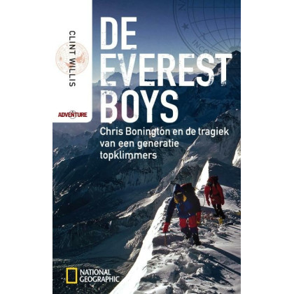 De Everest boys: Chris Bonington en de tragiek van een generatie topklimmers (National Geographic adventure)