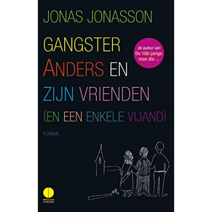Gangster Anders en zijn vrienden (en een enkele vijand) (Dutch Edition)
