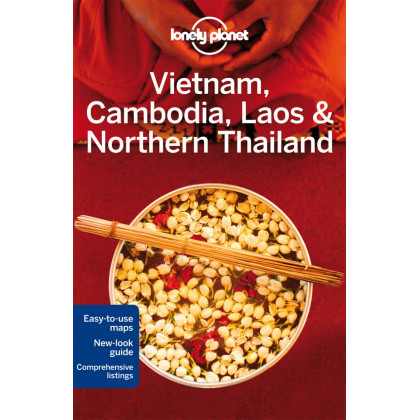 Lonely Planet Vietnam, Cambodia, Laos & Northern Thailand (Travel Guide)