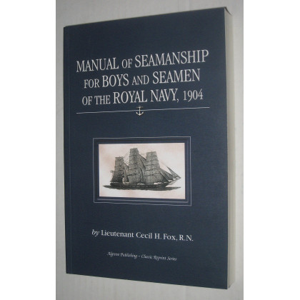 Manual of Seamanship for Boys and Seamen of the Royal Navy, 1904