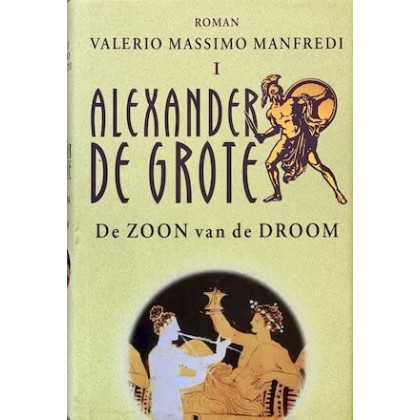 De zoon van de droom (Alexander de Grote)