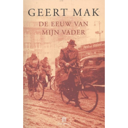 De eeuw van mijn vader (Dutch Edition)