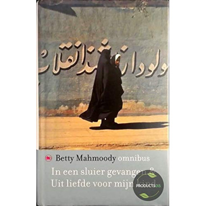 In een sluier gevangen & Uit liefde voor mijn kind