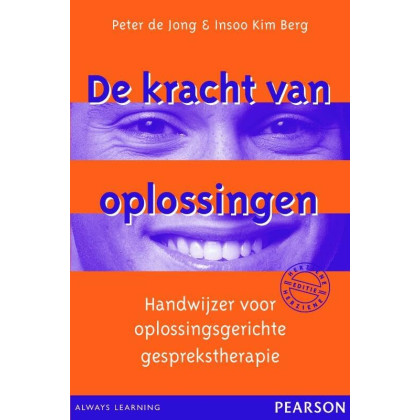 De kracht van oplossingen: handwijzer voor oplossingsgerichte gesprekstherapie (Dutch Edition)