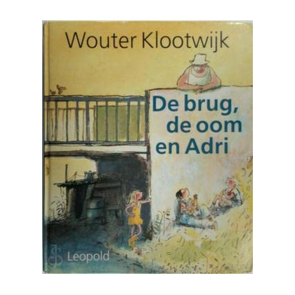 De brug, de oom en Adri