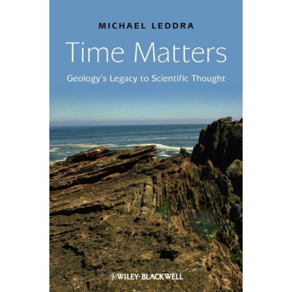 Time Matters: Geology's Legacy to Scientific Thought