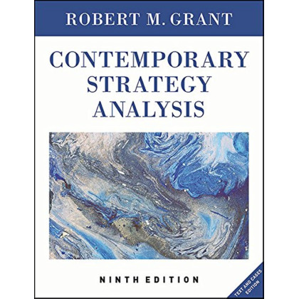 Contemporary Strategy Analysis: Text and Cases