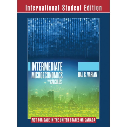 Intermediate Microeconomics with Calculus: A Modern Approach