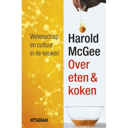 Over eten en koken. Wetenschap en cultuur in de keuken
