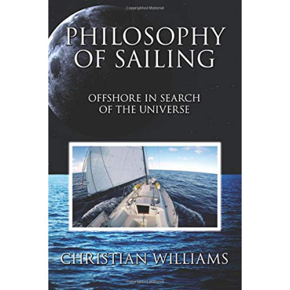Philosophy of Sailing: Offshore in Search of the Universe