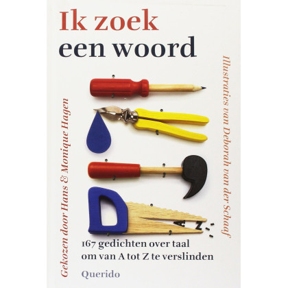 Ik zoek een woord: 167 gedichten over taal om van A tot Z te verslinden (Dutch Edition)