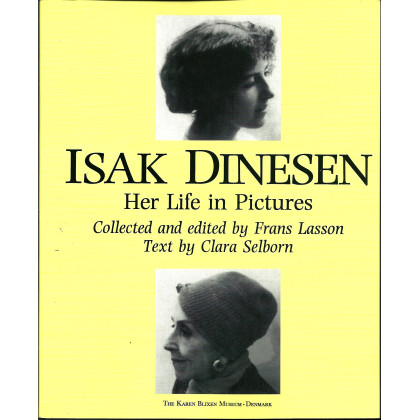 Isak Dinesen Her Life in Pictures
