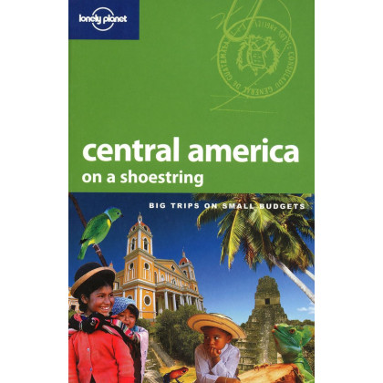 Central America on a shoestring 7 (Lonely Planet Central America On a Shoestring)