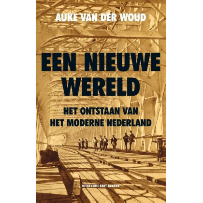 Een nieuwe wereld: het ontstaan van het moderne Nederland