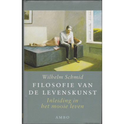 Filosofie van de levenskunst: inleiding in het mooie leven