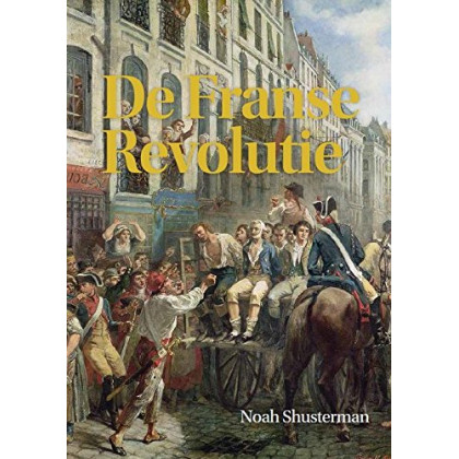 De Franse Revolutie (Dutch Edition)