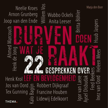 Durven doen wat je raakt: 22 gesprekken over lef en bevlogenheid (Dutch Edition)