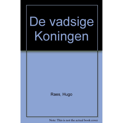 De vadsige Koningen