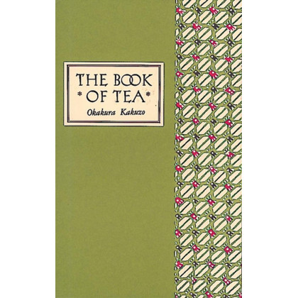 The Book of Tea Classic Edition