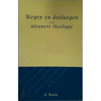 Wegen en doolwegen in de nieuwere theologie (Dutch Edition)