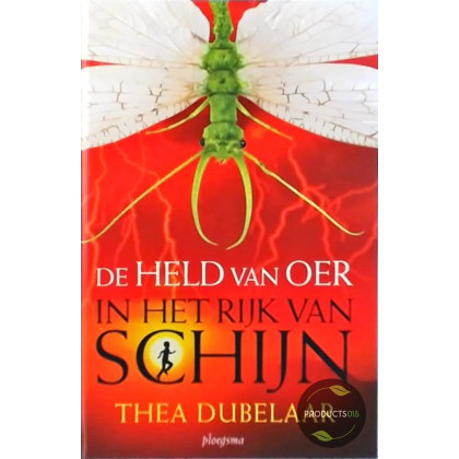 De Held van Oer in het Rijk van Schijn