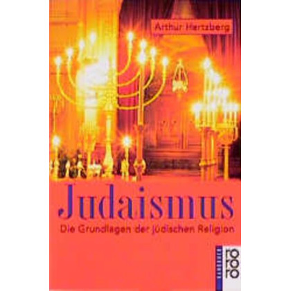 Judaismus: Die Grundlagen Der Jüdischen Religion