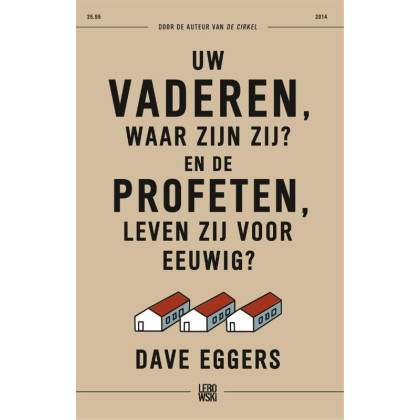 Uw vaderen, waar zijn zij? en de profeten, leven zij voor eeuwig? (Dutch Edition)