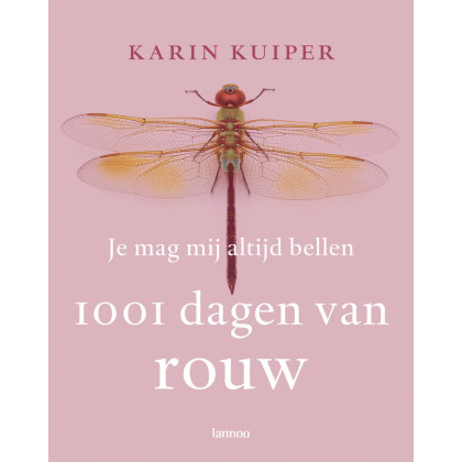 Je mag mij altijd bellen: 1001 dagen van rouw (Dutch Edition)