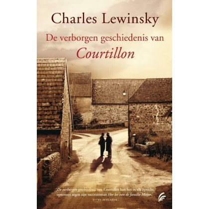 De verborgen geschiedenis van Courtillon (Dutch Edition)