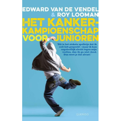 Het kankerkampioenschap voor junioren (Dutch Edition)