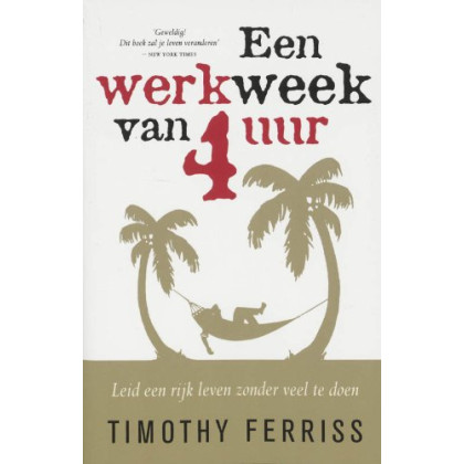 Een werkweek van 4 uur: leid een rijk leven zonder veel te doen