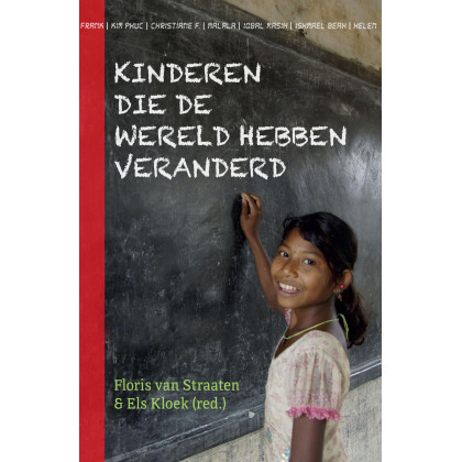 Kinderen die de wereld hebben veranderd (Dutch Edition)