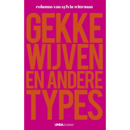 Gekke wijven en andere types (Dutch Edition)