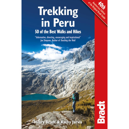 Trekking in Peru: 50 Of The Best Walks And Hikes (Bradt Travel Guides)
