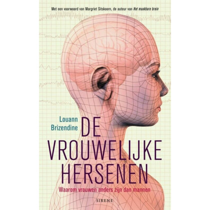 De vrouwelijke hersenen - Waarom vrouwen anders zijn dan mannen