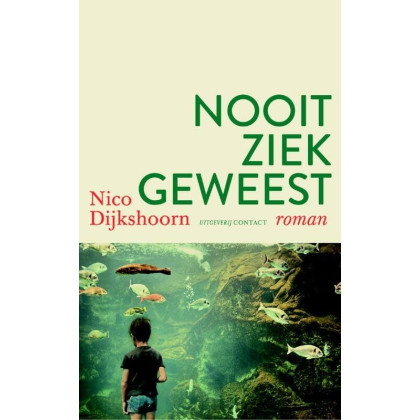 Nooit ziek geweest