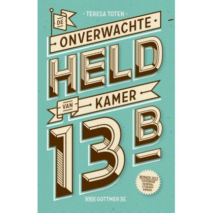 De onverwachte held van kamer 13B Dutch Edition eresa Toten
