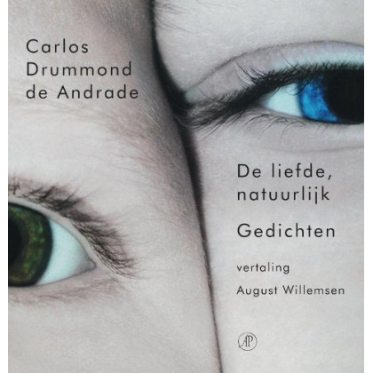 De liefde, natuurlijk: gedichten (Multilingual Edition)