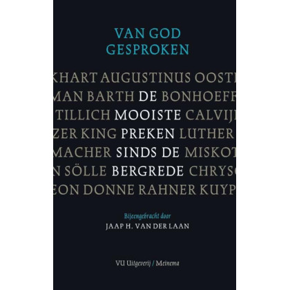 Van God gesproken: de mooiste preken sinds de Bergrede