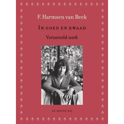 In goed en kwaad: verzameld werk