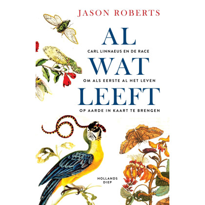 Al wat leeft: de grote en dodelijke wedloop om al het leven te kennen