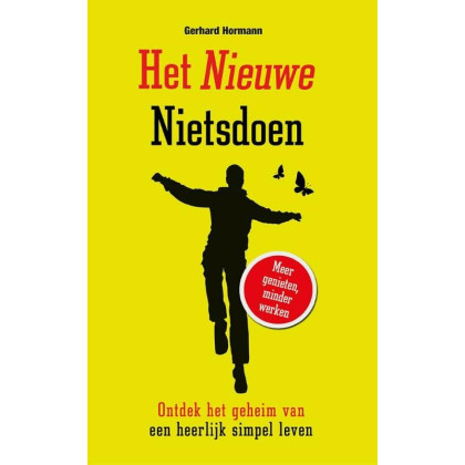 Het nieuwe nietsdoen