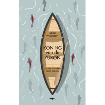 Koning van de Yukon: stroomafwaarts door Alaska