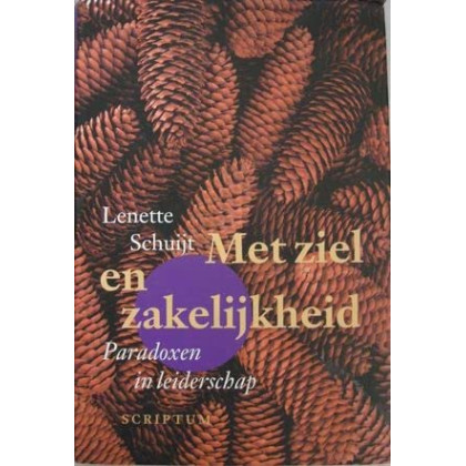Met ziel en zakelijkheid: paradoxen in leiderschap