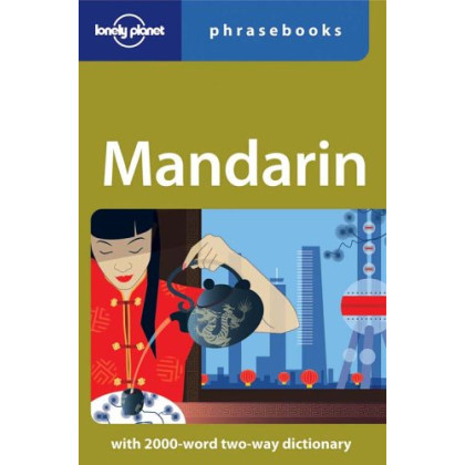 Mandarin: Lonely Planet Phrasebook