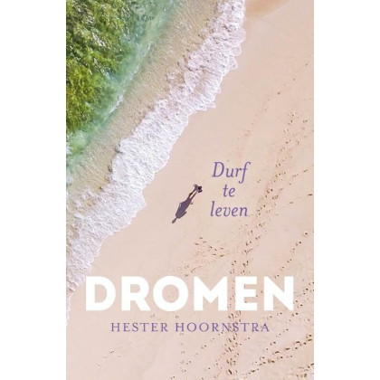 Dromen: durf te leven