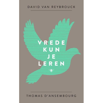 Vrede kun je leren (Dutch Edition)